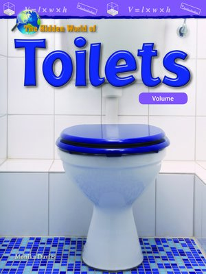 cover image of The Hidden World of Toilets: Volume